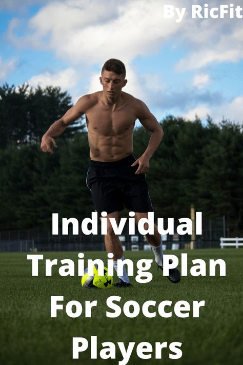 Summer Soccer Workouts, High School Soccer Practice Plans, Soccer Stretching Routine, Soccer Training Schedule, Soccer Endurance Training, Soccer Weight Training Workout Plans, Soccer Strength Training, Plyometric Workout For Soccer, Individual Soccer Drills