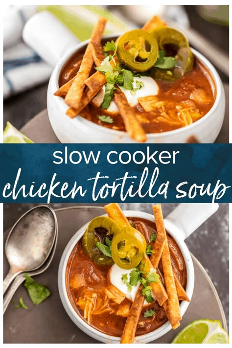 Chicken Tortilla Soup Healthy, Tortilla Soup Healthy, Crockpot Tortilla Soup, Authentic Chicken Tortilla Soup, Healthy Tortilla Soup, Best Chicken Tortilla Soup, Healthy Chicken Tortilla Soup, Chicken Tortilla Soup Crock Pot, Slow Cooker Chicken Tortilla Soup