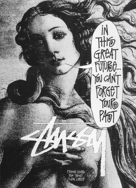 In This Great Future... You Can't Forget Your Past Stussy Wallpaper, Room Posters, Free Prints, Graphic Design Posters, Art Moderne, Vintage Ads, Graphic Poster, Wall Collage, Graphic Designer