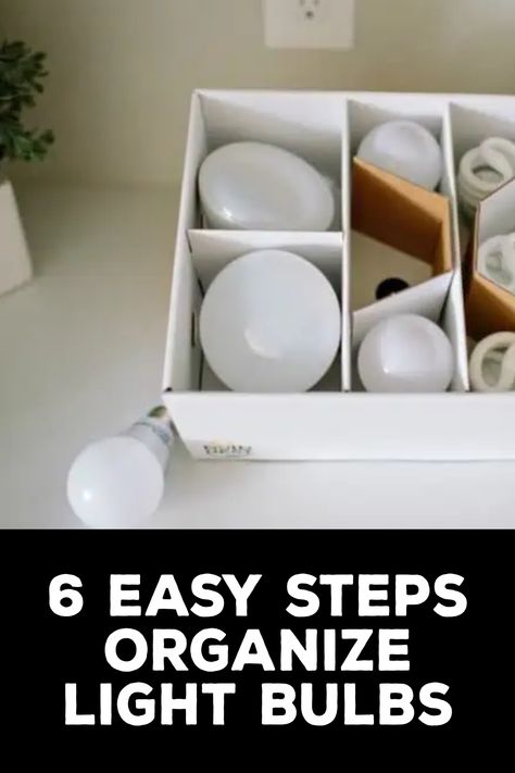 How to Organize Light Bulbs Organizing Light Bulbs, Organize Light Bulbs, Storing Light Bulbs, Light Bulb Storage Organization, Light Bulb Organization Ideas, How To Organize Light Bulbs, How To Store Light Bulbs, Lightbulb Storage Ideas, Light Bulb Organization