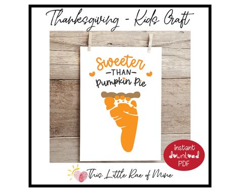 Sweeter Than Pumpkin Pie Footprint, Nicu Crafts, Sweeter Than Pumpkin Pie, Infant Crafts, Infant Art, Footprint Craft, Fall Arts And Crafts, Footprint Crafts, Kids Painting