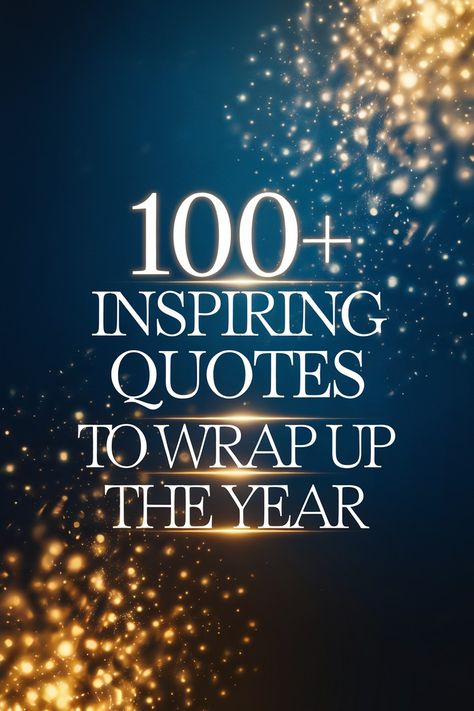 Reflect with 100+ End-of-Year Quotes Leap Year Quotes, End Of Year Quotes, 100 Quotes, New Year Quotes, Chinese Proverbs, Fresh Starts, Peter Drucker, Year Quotes, Quotes About New Year