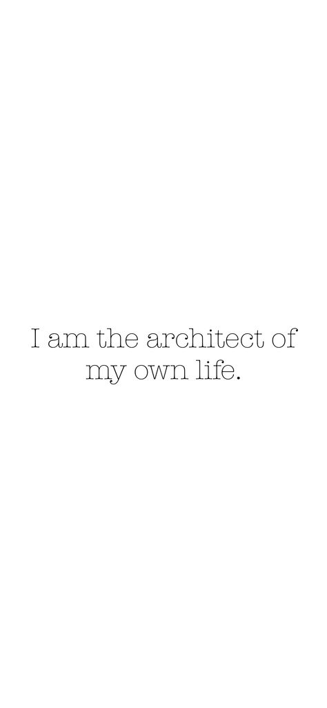 I Am The Architect Of My Life, I Am The Creator Of My Life, I Am In Charge Of My Life, 2024 Encouragement, Am I Dreaming, Self Fulfilling Prophecy, I Am An Artist, I Am, Artist Quotes