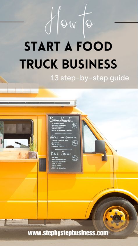 Complete step-by-step guide to starting a food truck including costs, profit potential, registering your business and hiring staff. #foodtruckbusiness Running A Food Truck, How To Start A Food Truck, Start A Food Truck Business, Starting A Food Truck Business, How To Start A Food Truck Business, Diy Food Truck, Hot Dog Business, Food Truck Menu Ideas, Wine Truck