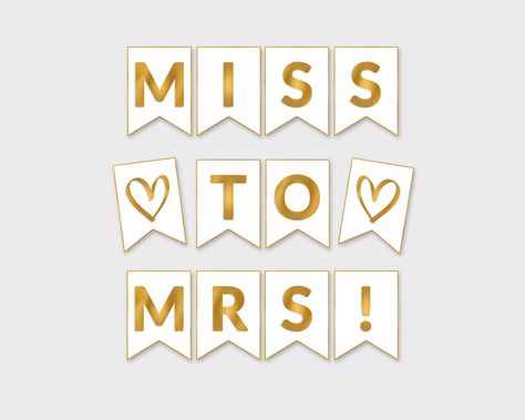 Miss To Mrs Banner, Banner White, Miss To Mrs, Bridal Shower Printables, Diy Print, Diy Banner, A4 Sheet, Bridal Parties, Printable Party