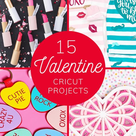 15 Valentine Cricut Projects Valentine Cricut Projects, Valentine's Cricut Projects, Cricut Valentine Ideas, Valentine Cricut, Cricut Valentines Projects, Sweet Red Poppy, Valentine Projects, Creative Valentines, My Funny Valentine