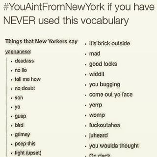 You Ain't from New York, Bruh: 13 Crucial NYC Slang Words Every New Yorker Should Know New York Quotes, Slang English, American Slang, Bored At Home, Social Life Hacks, Slang Words, Things To Do When Bored, I Love Ny, Spanish Words