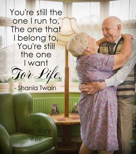 Beautiful Marriage Quotes, Old Couple In Love, You're Still The One, Still The One, Couples Quotes Love, Growing Old Together, Old Couples, Shania Twain, Random Quotes