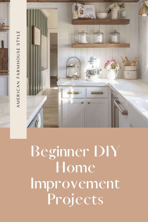 10 Beginner DIY Projects For Your Home ✨ Want to DIY, but don't know where to start? Try one of these easy home projects as a beginner DIY to get started! Find out more at americanfarmhousestyle.com. #diyproject #diyhome #homeimprovement #diyhomeimprovement Easy Home Projects For Beginners, Beginner Home Diy Projects, Affordable Diy Home Projects, Simple Home Diy Projects, Beginner Diy Home Projects, Diy Home Projects On A Budget, Weekend Diy Home Projects, Home Projects On A Budget, Easy Home Diy Projects