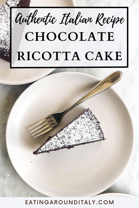 a white plate with a slice of chocolate cake with a fork on a marble board with other white plates on top and bottom with text box overlay Chocolate Ricotta Cake, Chocolate Ricotta, Ricotta Cake, Italian Family, Italian Cake, Italian Dessert, Rustic Italian, Rustic Cake, Italian Recipes Authentic