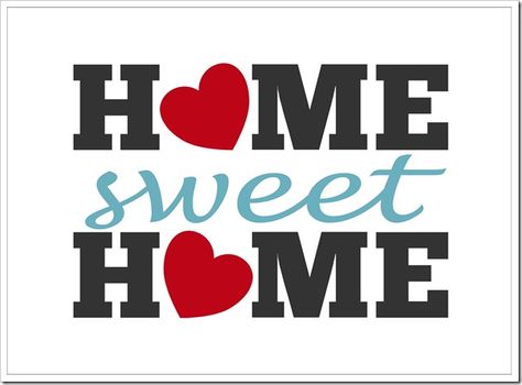 Home Sweet Home Free Printable Home Sweet Home Art, Home Sweet Home Printable, Home Sweet Home Sign, House Clipart, Mobile Home Living, Coffee And Donuts, Home Sign, People Magazine, Affordable Wall Art