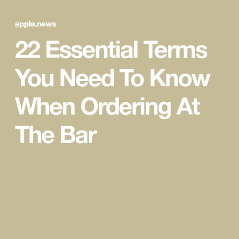 22 Essential Terms You Need To Know When Ordering At The Bar Cocktails To Order At A Bar, Yum Drinks, Olive Brine, Perfect Martini, Dry Martini, White Cocktails, Citrus Juice, Pickle Juice, Dirty Martini