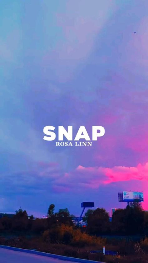 Snap By Rosa Linn, Snap Rosa Linn Lyrics, Snap Rosa Linn Song, Just Lyrics English, Aesthetic Vedio Edits, Snap Song Lyrics, Pop Songs Aesthetic, Mood Song Lyrics, Aesthetic Songs Lyrics