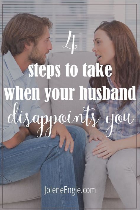 Your husband will disappoint you. It's a given. Just like you will disappoint him because that's what sinners do--we let others down. How you handle the disappointment will determine the tone of your relationship as well as how your husband will respond to you.  When the disappointment happens here are 4 steps to ... The Book Of Proverbs, Better Marriage, Christ Centered Marriage, Book Of The Bible, Jewish Marriage, Online Marriage, Love You Husband, Biblical Marriage, Book Of Proverbs