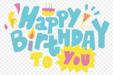 Hbd Png, Word Calligraphy, Happy Birthday Icons, Cute Birthday Wishes, Happy Birthday Png, Birthday Icon, Happy Stickers, Birthday Png, Birthday Wish