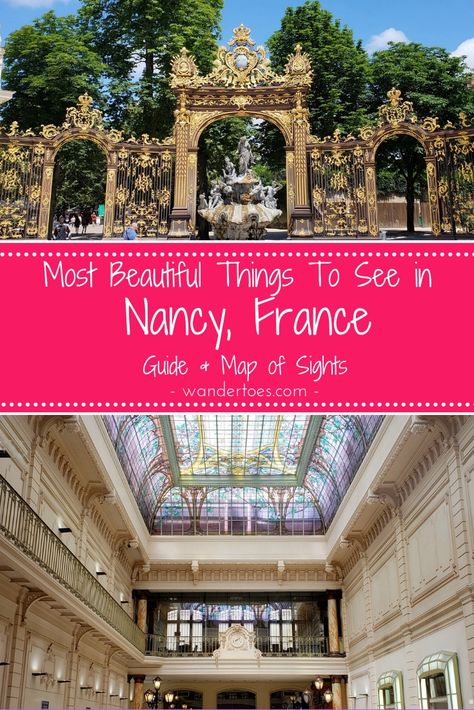 Nancy France, French Travel, France Itinerary, Europe Countries, France Travel Guide, Europe Trip Itinerary, Visit France, France Map, European Vacation