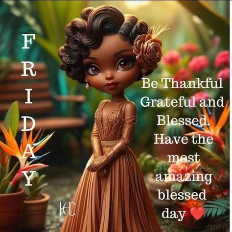 African American Friday Blessings, Friday Afternoon Blessings, African American Friday, Good Afternoon Happy Friday, Bible Food, Week Blessings, Friday Inspirational Quotes, African American Expressions, Good Morning Sister Quotes