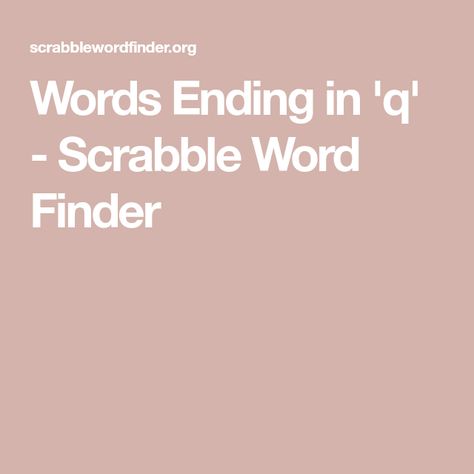 Words With Q, Word Finder, Scrabble Word, Scrabble Words, Words With Friends, Letter J, Word List, Letter S