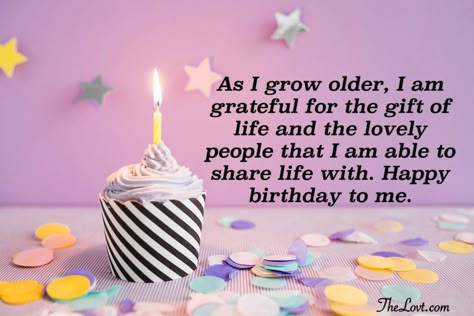 Heartfelt Birthday Wishes For Myself - TheLovt Birthday Quotes For Myself, Birthday Wishes For Self, Quotes For Myself, Inspirational Birthday Message, Birthday Prayer For Me, Inspirational Birthday Wishes, Sending Birthday Wishes, Happy Birthday To Me Quotes, Prioritize Yourself