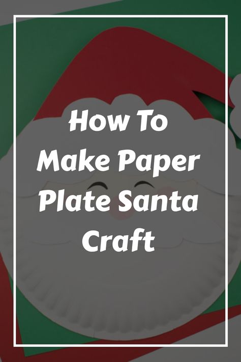 Discover a simple DIY Christmas decoration project perfect for children with this adorable Paper Plate Santa Craft! Explore a variety of fun paper plate crafts to enjoy crafting together. Have a jolly time creating festive memories this holiday season! Santa Paper Plate Craft, Paper Plate Santa Craft, Paper Plate Christmas Crafts, Paper Plate Santa, Santa Craft, Christmas Art For Kids, Christmas Arts, Indoor Family, Christmas Art Projects