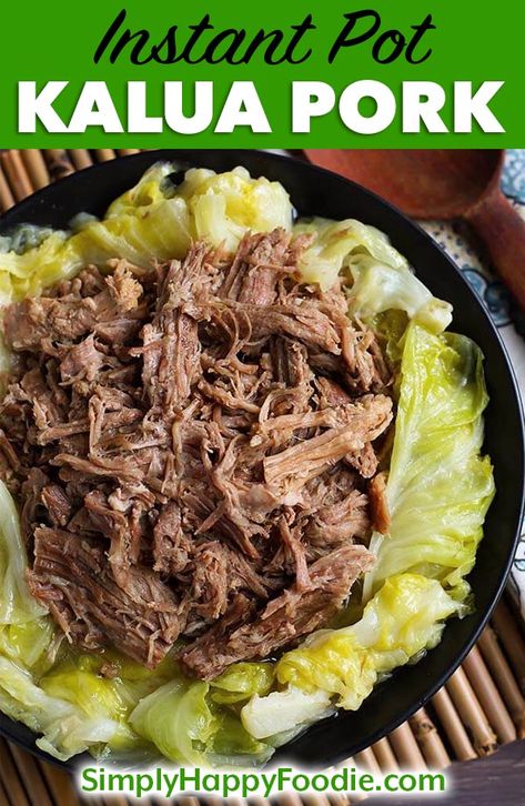 Kaluha Pork, Instant Pot Kalua Pork, Kalua Pork, Pork And Cabbage, Electric Pressure Cooker Recipes, Hawaii Food, Instant Pot Pork, Island Food, Hawaiian Food