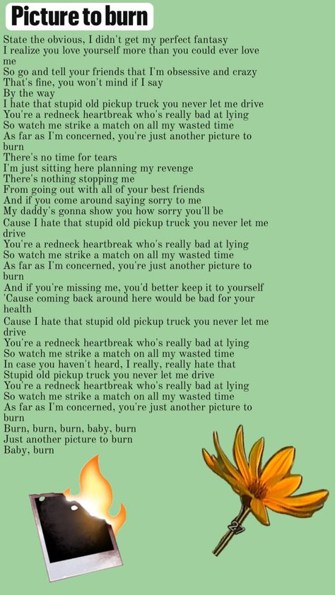 Taylor swift picture to burn lyrics Picture To Burn Lyrics, Picture To Burn Taylor Swift, Picture To Burn, Taylor Swift Lyrics, Taylor Swift Pictures, Taylor Swift, Swift, Pins