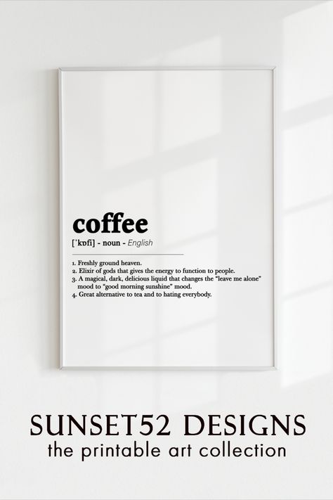 Coffee Definition, Bar Prints, Printable Wall Poster, Definition Wall Art, Wall Art Coffee, Coffee Lovers Gift, Coffee Bar Decor, Coffee Bar Signs, Good Morning Sunshine