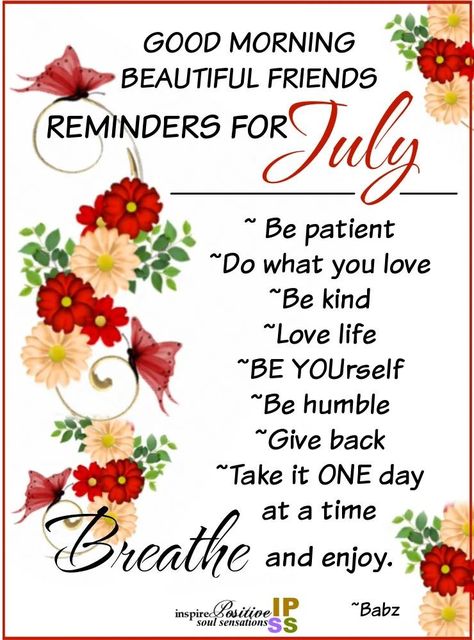 Hello July Quotes, New Month Greetings, July Hello, July Pictures, New Month Wishes, July Quotes, Good Morning Sister, Good Morning Motivation, Good Morning Today