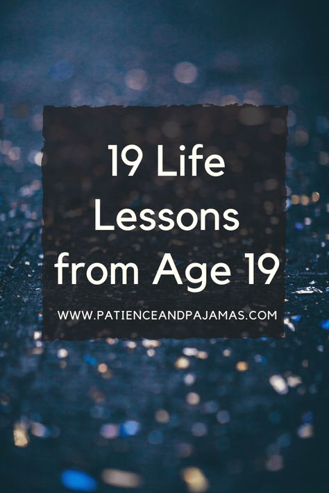 19 Lessons from Age 19 19 Years Old Quotes, 19 Birthday Quotes, Twentieth Birthday, Never Been Loved, Prose Poetry, 19 Years Old, Feeling Helpless, Having No Friends, Know It All