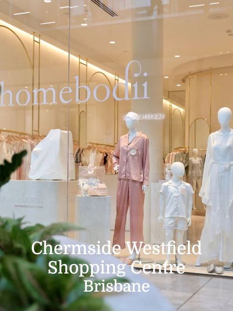 Chermside Westfield Shopping Centre Homebodii store front Store Grand Opening, Westfield Shopping Centre, Luxury Sleepwear, Women Sleepwear, Brisbane City, Bridal Robe, Retail Interior, Shopping Centre, Scotch Soda