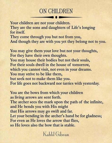 kahlil gibran on children Kahlil Gibran On Children, The Prophet Kahlil Gibran, Khalil Gibran Quotes, Kahlil Gibran Quotes, Prophet Quotes, Khalil Gibran, Kids Poems, Gods Love Quotes, Kahlil Gibran