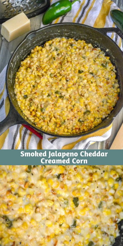 Jalapeno Creamed Corn, Traeger Grill Recipes, Smoked Jalapeno, Cream Corn, Roasted Jalapeno, Corn Dishes, Traeger Recipes, Pellet Grill Recipes, Jalapeno Cheddar