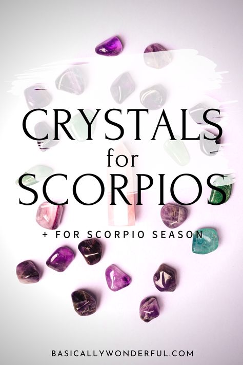 Crystals To Protect Your Energy, Scorpio Self Care, Crystals For Scorpio, Manifesting Crystals, Scorpio Crystals, List Of Crystals, Scorpio Season, Highly Sensitive People, Scorpio Woman