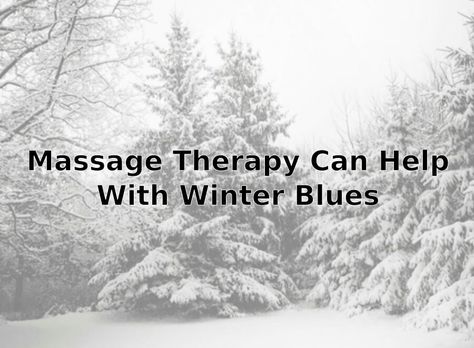 Winter massage Winter Massage, Lomi Lomi, Winter Blues, Massage Therapy, Massage