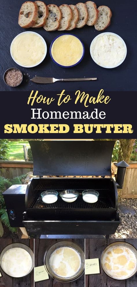 Smoked Condiments, Smoker Dessert Recipes, Smoked Desserts, Smoked Butter, Butter From Scratch, Traeger Cooking, Grilled Steaks, Traeger Grill Recipes, Homemade Smoker