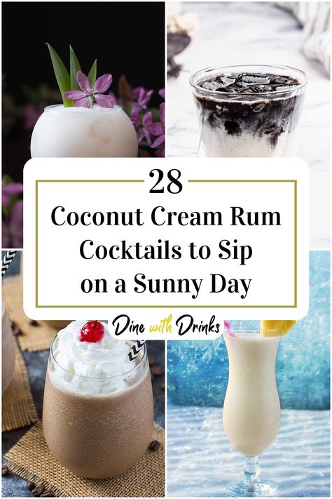 Collage of 4 coconut cream rum cocktails. Coconut Cream Rum Drinks, Coconut Cream Alcoholic Drinks, Cream Of Coconut Cocktail Recipes, Rum Cream Recipe, Coconut Cream Liquor Recipes, Coconut Cream Rum Chata Drinks, Rumchata Coconut Cream Drinks, Cream Rum Drinks, Cocktails With Coconut Cream