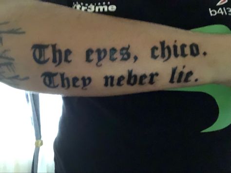 Eyes Never Lie Tattoo, The Eyes Chico They Never Lie Tattoo, Arm Tattoos Black, The Eyes Chico, Tattoos Black, Never Lie, Chicano Art Tattoos, Arm Tattoos, Chicano Art