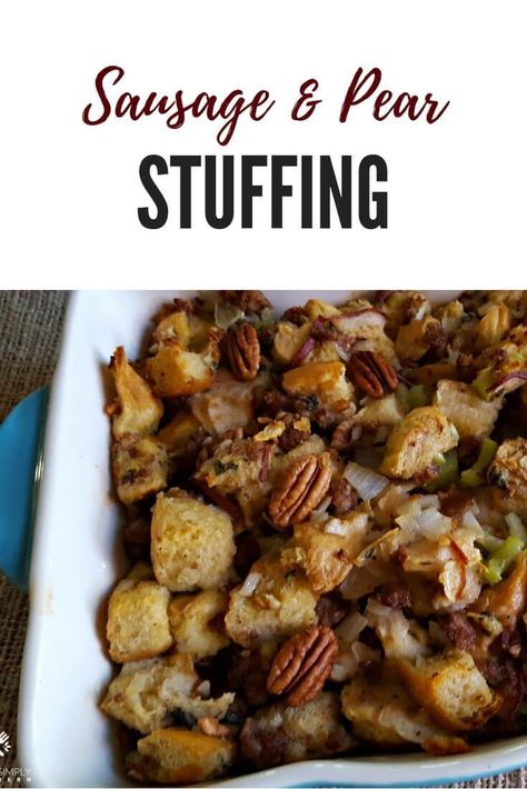 Sausage Pear Stuffing with Pecans, the perfect holiday side dish #Thanksgiving #Christmas #Dressing Vegan Cornbread Stuffing, Christmas Dressing, Cranberry Stuffing, Pork Breakfast Sausage, Vegan Cornbread, Bread Stuffing, Sausage Bread, Cornbread Stuffing, Holiday Side Dish