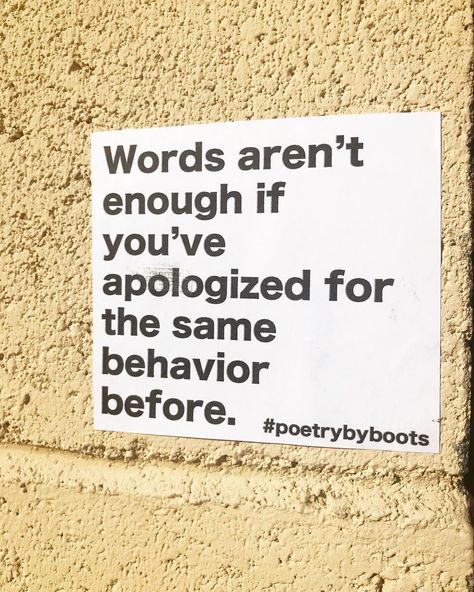 Apologies Without Change, Apologies Without Changed Behavior, An Apology Without Change, Apology Without Change, Soul Food Quote, Toxic Mother, Second Chances, Toxic Relationships, Choose Me