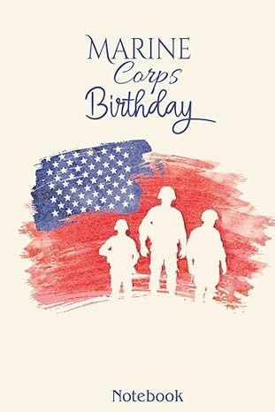 Marine corps birthday: A notebook journal for active duty, veterans, or family members of service member: Publishing, Divine Fairy: Amazon.com: Books Happy Birthday Marine, Happy Birthday Marines, Marine Corps Birthday, A Notebook, Notebook Journal, Marine Corps, Journal Notebook, Family Members, Happy Birthday