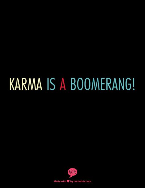 Karma is a Boomerang! Karma Is A Boomerang, Everything Drawing, Women Awareness, Moving Quotes, Decorate Bedroom, Joker Wallpapers, Good Morning Images Flowers, Enjoy The Little Things, Karma Quotes