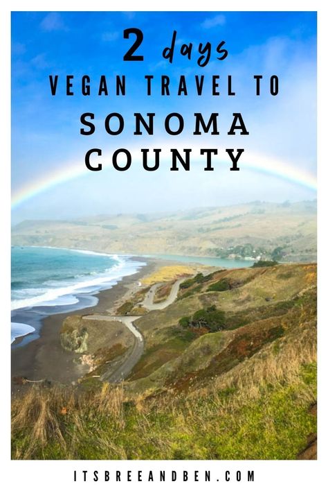 A 2 day vegan trip to Sonoma County is possible. Learn what things you can do and what Vegan restaurants you must try on this 2-day vegan itinerary. Couple Travel Photos, Winter Travel Destinations, Sonoma County California, Couples Travel, Ethical Travel, Sonoma Coast, Sonoma California, Vegan Travel, California Travel Road Trips