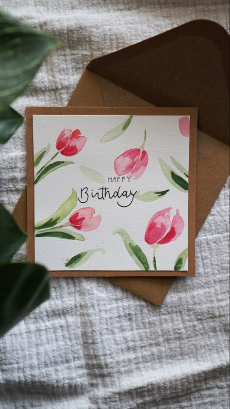 Watercolour Flower Birthday Card, Flower Cards Handmade Cardmaking, Flower Happy Birthday Card, Painted Happy Birthday Card, Watercolor Birthday Cards Flowers, Flower Cards Ideas, Watercolor Flowers Birthday Card, Cute Watercolor Birthday Card Ideas, Tulip Birthday Cards