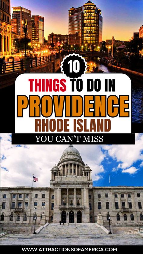 Images of WaterFire Providence and Rhode Island State House with text overlay of 10 things to do in Providence, Rhode Island You Can't Miss. Rhode Island Travel, Providence Rhode Island, John Brown, Brown House, Rhodes, Rhode Island, Tourist Attraction, Places To Go, Things To Do