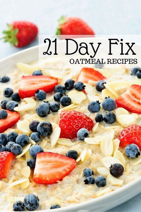 21 Day Fix Oatmeal, 21 Day Fix Breakfast, 21 Day Fix Ideas, Beachbody 21 Day Fix, 21 Day Fix Diet, Healthy Oatmeal Recipes, 21 Day Fix Meal Plan, 21 Day Fix Extreme, Beachbody Recipes