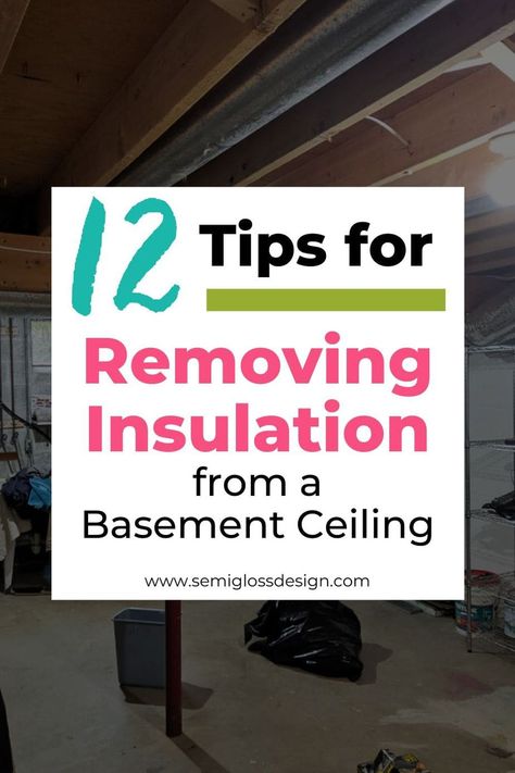 Learn my tips to remove insulation from a basement ceiling, what you should consider when removing insulation and why I'm glad we removed ours. #semiglossdesign #basementrenovation #basementceiling #demo #DIY Exposed Basement Ceiling, Basement Insulation, Diy Insulation, Improve Curb Appeal, Basement Remodel Diy, Stairs Makeover, Ceiling Insulation, Basement Makeover, Basement Ceiling