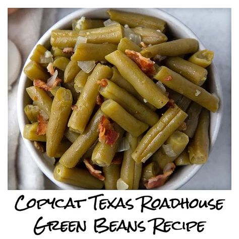 Soul Food Green Beans, Roadhouse Green Beans, Best Green Beans Ever, Texas Roadhouse Green Beans, Recipes Green Beans, Beans Side Dish, Greens Recipe Soul Food, Paleo Dinner Ideas, Copycat Texas Roadhouse