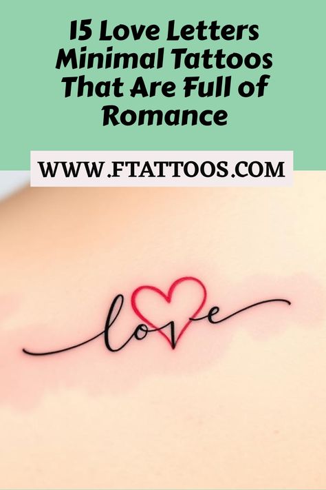 Tattoos With The Word Love, Love Ya Tattoo, Love Word Tattoo, Love Tattoos For Women, Love Letter Tattoo, Envelope Tattoo, Letter Tattoos, Date Tattoos, Tender Embrace