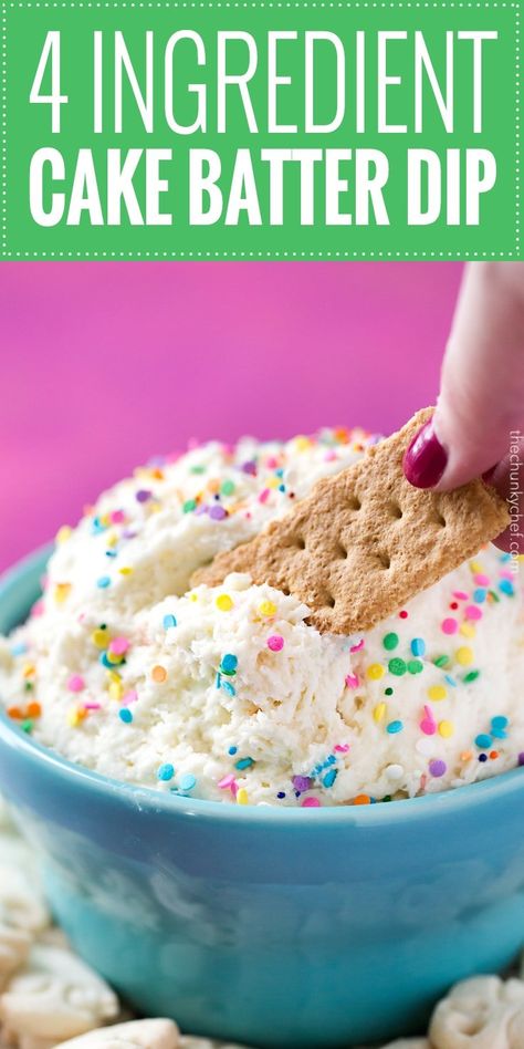 Funfetti Cake Batter Dip, Cake Mix Dip, Birthday Cake Dip, Dip Night, Cake Batter Dip, The Chunky Chef, Chunky Chef, Cake Batter Cookies, Cake Dip