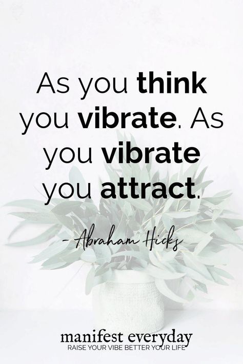 manifestation Wicca Manifestation, Declutter Mind, Frequency Quotes, Manifesting Universe, Vibrations Quotes, Vibrational Frequency, Motivation Positive, Abraham Hicks Quotes, Attraction Quotes